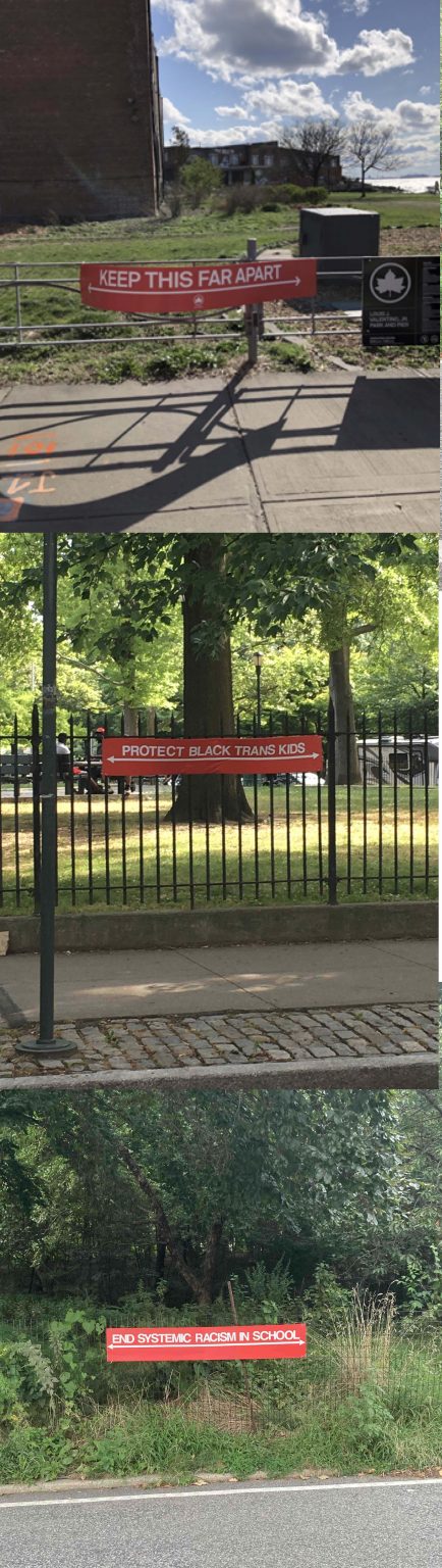 Three photos of red signs with white text hung on metal fences. First sign reads "Keep this Far Apart". Second sign reads "Protect Black Trans Kids". Third sign reads "End Systemic Racism in School".